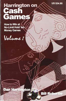 Harrington on Cash Games Volume I.